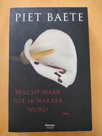 Piet Baete-wacht maar tot ik wakker wordt, Ophalen of Verzenden, Zo goed als nieuw