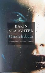 Karin Slaughter - Onzichtbaar, Gelezen, Ophalen of Verzenden, Karin Slaughter