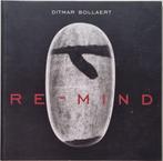 Ditmar Bollaert - Re-Mind - 2000 (tirage 700 exemplaires), Livres, Art & Culture | Arts plastiques, Comme neuf, Marie-Anne Gheeraert