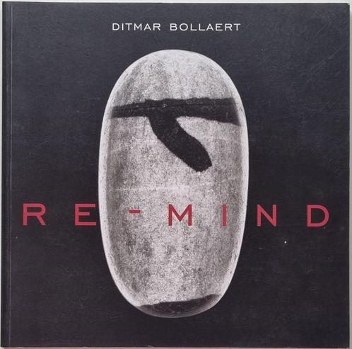 Ditmar Bollaert - Re-Mind - 2000 (oplage 700 exemplaren), Boeken, Kunst en Cultuur | Beeldend, Zo goed als nieuw, Ophalen of Verzenden