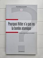 Pourquoi Hitler n'a pas eu la bombe atomique, Enlèvement ou Envoi, Deuxième Guerre mondiale, Utilisé, Nicolas Chevassus-au-Louis