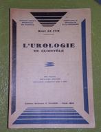 L'urologie en clientèle door René Le Fur. Paris 1932, Antiquités & Art, Enlèvement ou Envoi, Rene Le Fur