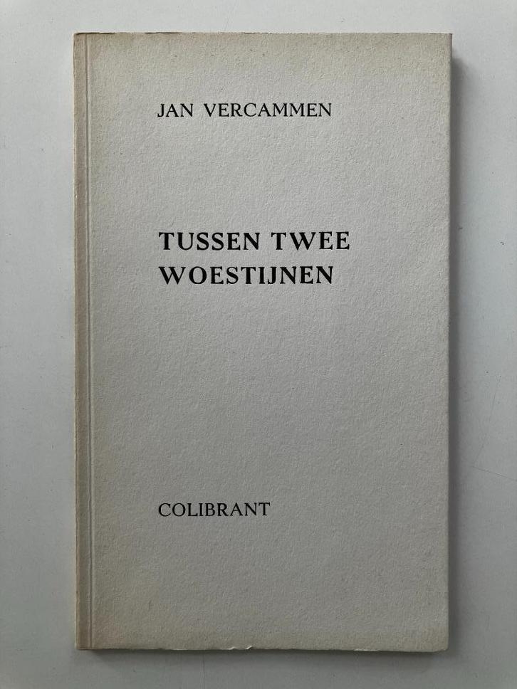 Jan Vercammen - Tussen twee woestijnen (GESIGNEERD), Boeken, Gedichten en Poëzie, Ophalen