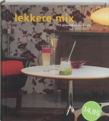 Lekkere mix - 170 geweldige cocktails beschikbaar voor biedingen