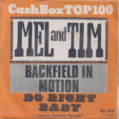 Mel and Tim – Backfield in motion / Do right baby - Single, Cd's en Dvd's, Vinyl Singles, Gebruikt, Single, Pop, 7 inch, Ophalen of Verzenden