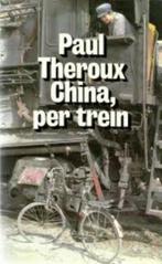 China, per trein|Paul Theroux 9029548843, Ophalen of Verzenden, Zo goed als nieuw, Zie beschrijving, Azië