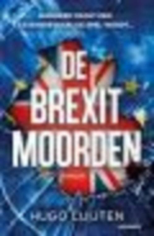 De Brexitmoorden Hugo Luijten, Boeken, Thrillers, Zo goed als nieuw, Ophalen of Verzenden