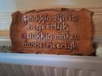 houten bord met spreuk, Huis en Inrichting, Woonaccessoires | Tekstborden en Spreuken, Ophalen of Verzenden, Gebruikt