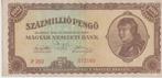 MAGYAR NEMZETI BANK 1946 100 MILLIO PENGO, Postzegels en Munten, Los biljet, Ophalen of Verzenden, Hongarije
