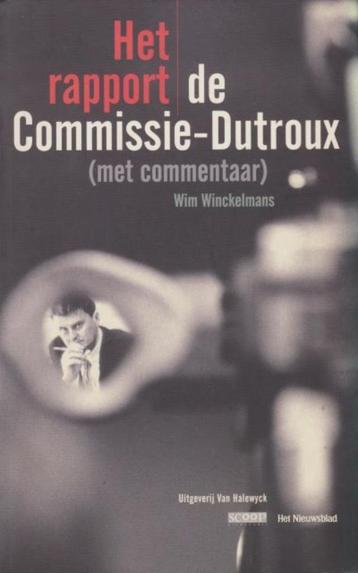 (b640) De Commissie Dutroux, Het Rapport beschikbaar voor biedingen