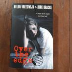 Helen Vreeswijk , Dirk Bracke Over the edge, Boeken, Ophalen of Verzenden, Zo goed als nieuw