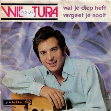 Vinyl, 7"   -   Will Tura – Wat Je Diep Treft Vergeet Je Noo beschikbaar voor biedingen