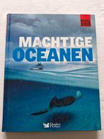 Machtige oceanen, Boeken, Natuur, Ophalen of Verzenden, Zo goed als nieuw