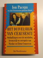 Ion Pacepa - Het duivelsrijk van Ceausescu, Ophalen of Verzenden, Zo goed als nieuw