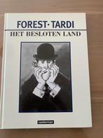 HET BESLOTEN LAND (Forest - Tardi), Nieuw, Ophalen of Verzenden, J. Tardi, Eén stripboek