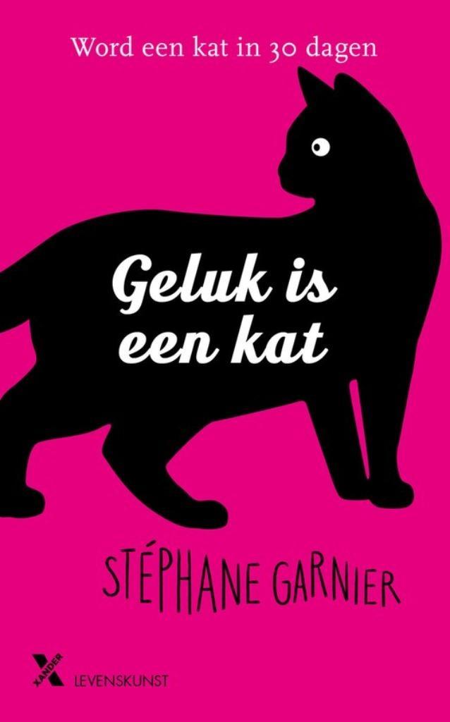 Geluk is een kat: Word een kat in 30 dagen, Boeken, Psychologie, Zo goed als nieuw, Overige onderwerpen, Verzenden