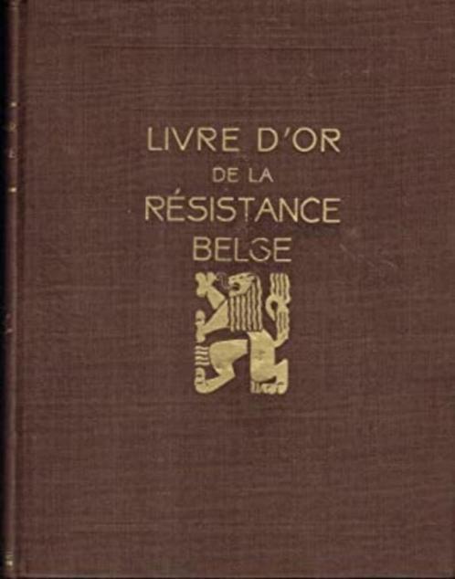 LIVRE D'OR DE LA LA RESISTANCE BELGE ww2, Collections, Objets militaires | Seconde Guerre mondiale, Armée de terre, Enlèvement ou Envoi
