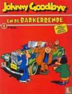 Johnny Goodbye - en de Barkerbende (Uitgave: 1976), Boeken, Zo goed als nieuw, Eén stripboek, Verzenden