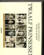 Twaalf princessen henri van daele patrickweber 167 blz, Boeken, Ophalen of Verzenden, Zo goed als nieuw