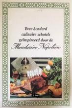 Tweehonderd culinaire schotels Mandarine Napoleon, Ophalen of Verzenden