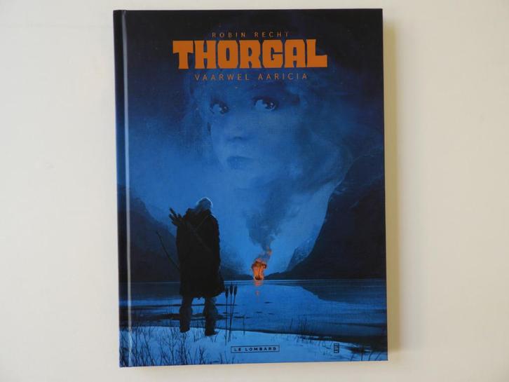 Robin Recht: “Thorgal – Vaarwel Aaricia”, Boeken, Stripverhalen, Ophalen of Verzenden