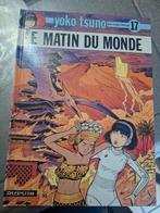 yoko tsuno 17 le matin du monde, Ophalen of Verzenden, Gelezen