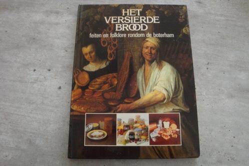 HET VERSIERDE BROOD-FEITEN EN FOLKLORE RONDOM DE BOTERHAM, Boeken, Overige Boeken, Gelezen, Ophalen of Verzenden