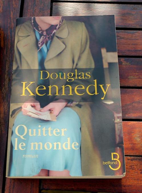 Roman grand format : Douglas Kennedy "Quitter le monde", Boeken, Romans, Zo goed als nieuw, Ophalen of Verzenden