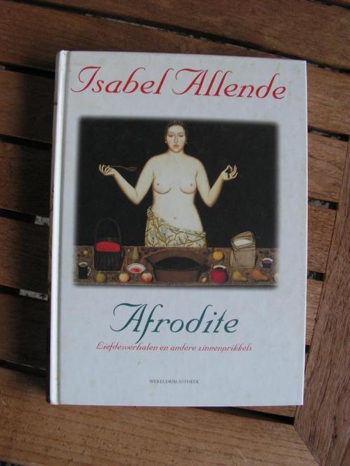 Prachtig boek “Afrodite” van Isabel Allende., Boeken, Literatuur, Zo goed als nieuw, Ophalen of Verzenden