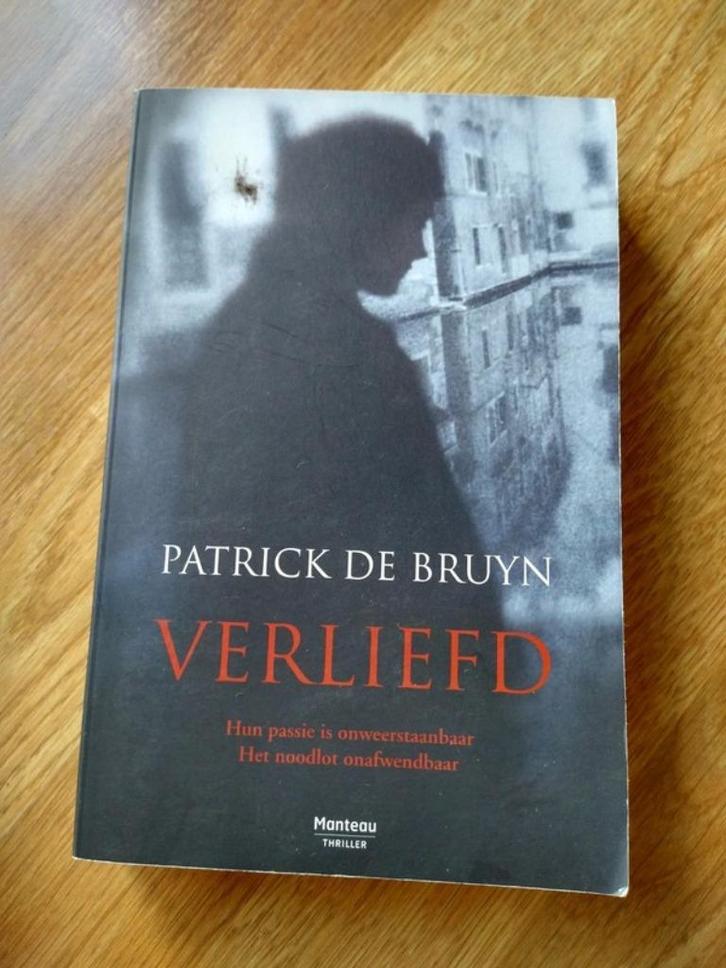 patrick de bruin : verliefd, Boeken, Thrillers, Zo goed als nieuw, Nederland, Ophalen of Verzenden