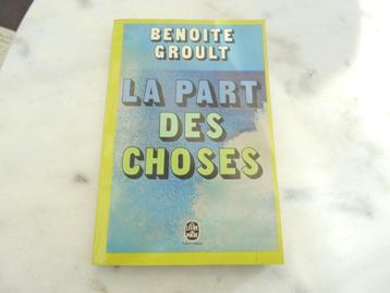 livre Benoite Groult "La part des choses ", Enlèvement ou Envoi, Utilisé