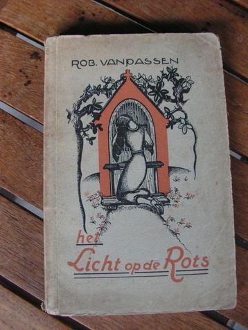 Antiek boek “Het licht op de rots”. Van Rob. Van Passen. beschikbaar voor biedingen