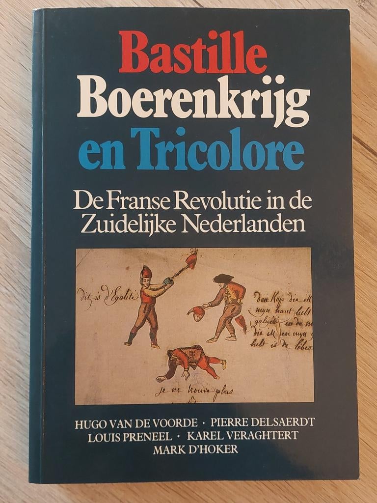 Bastille, Boerenkrijg et Tricolore - Hugo Van de Voorde,, Enlèvement ou Envoi