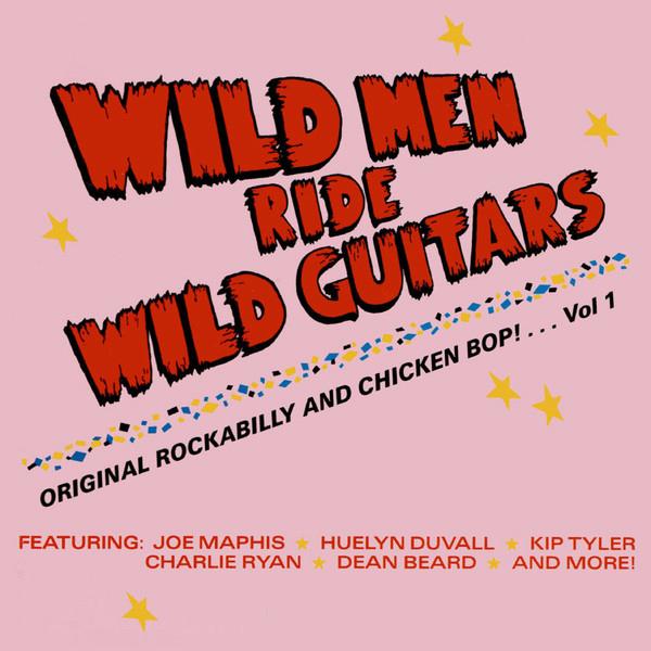 Wild Men Ride Wild Guitars - Rockabilly And Chicken Bop!, Cd's en Dvd's, Cd's | Pop, Ophalen of Verzenden