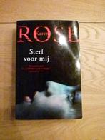 "Sterf voor mij" Karen Rose, Ophalen of Verzenden, Zo goed als nieuw, Karen Rose