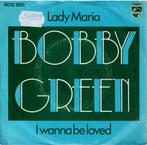 Vinyl, 7"   /   Bobby Green   – Lady Maria, Overige formaten, Ophalen of Verzenden