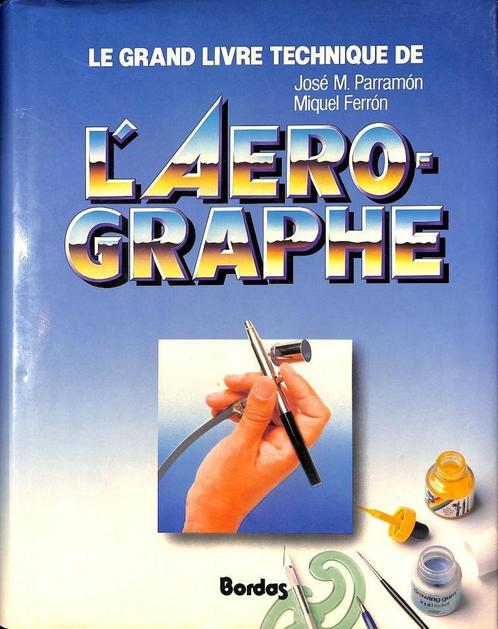 Het technische boek van Airbrush — Mr. Parramon., Boeken, Techniek, Gelezen, Overige onderwerpen, Ophalen