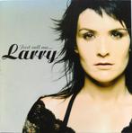 Larry - Just Call Me... Larry (cd), CD & DVD, CD | Pop, Enlèvement ou Envoi