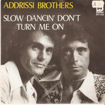 single Addrissi Brothers - Slow dancin’ don’t turn me on beschikbaar voor biedingen