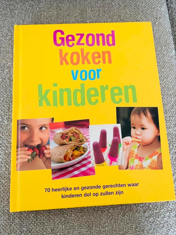 Gezond Koken voor Kinderen!, Boeken, Kookboeken, Zo goed als nieuw, Voorgerechten en Soepen, Hoofdgerechten, Taart, Gebak en Desserts