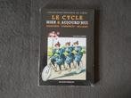 Le cycle hier & aujourd'hui (Jean-Pierre Ropet) - Liège, Ophalen of Verzenden, Gelezen