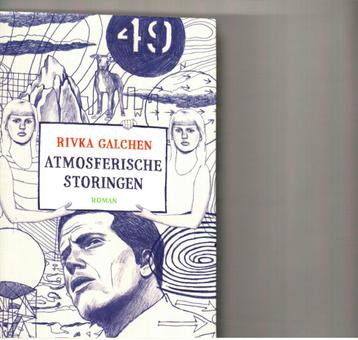 Atmosferische storingen rivka galchen 255 blz beschikbaar voor biedingen