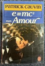 e=mc² mon amour, Patrick Cauvin, Ophalen of Verzenden, Gelezen, Europa overig