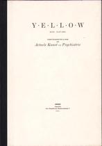 Yellow. Tentoonstelling over Actuele Kunst en Psychiatrie, Enlèvement ou Envoi, Diverse auteurs, Comme neuf, Autres sujets/thèmes