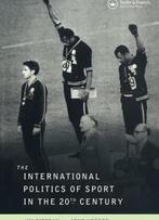 The International Politics of Sport in the Twentieth Century, Verzenden, Jim Riordan