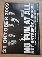 Concert poster No Fun At All -31 oktober 2009- Brugge, Verzamelen, Posters, Ophalen of Verzenden