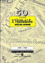 (p12) 50 jaar 't Pallieterke, vrij en vrank, Livres, Politique & Société, Utilisé, Enlèvement ou Envoi