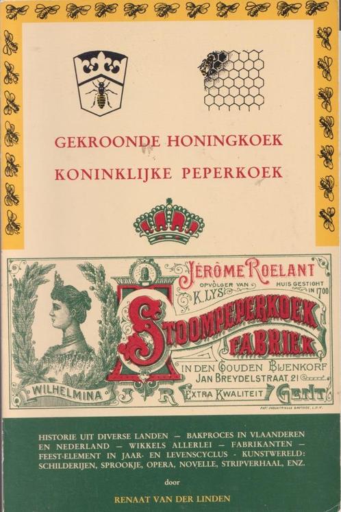 Gekroonde Honingkoek – Koninklijke Peperkoek – Boek, Boeken, Gezondheid, Dieet en Voeding, Gelezen, Dieet en Voeding, Ophalen of Verzenden