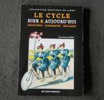 Le cycle hier & aujourd'hui (Jean-Pierre Ropet) - Liège, Livres, Enlèvement ou Envoi, Utilisé, Course à pied et Cyclisme