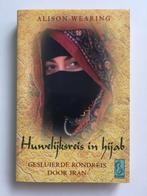 Huwelijksreis in Hijab. Alison Wearing, Livres, Récits de voyage, Asie, Enlèvement ou Envoi, Neuf